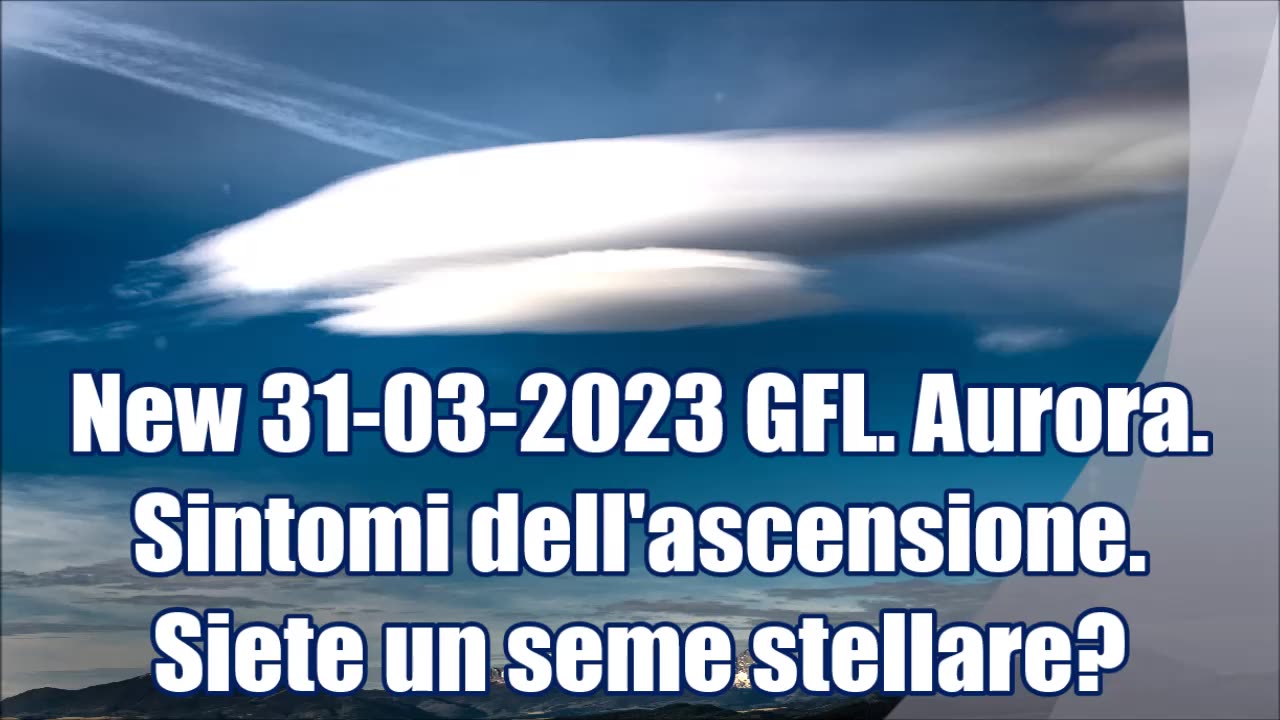 GFL. Aurora. Sintomi dell'ascensione. Siete un seme stellare