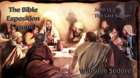 John 13 - The Last Supper