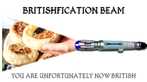 BRITISHFICATION BEAM