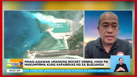 Pinag-agawan umanong rocket debris, hindi pamakukumpirma kungkaparehas ng saBusuanga