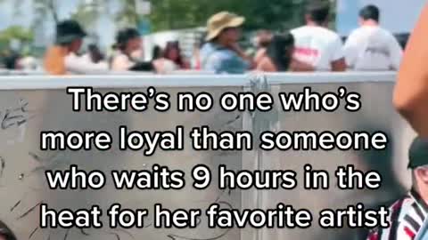 There's no one who's more loyal than someone who waits 9 hours in the heat for her favorite artista