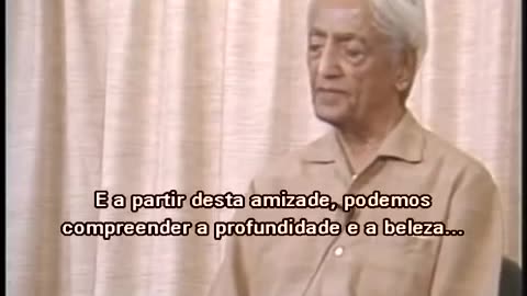 J.Krishnamurti - Paz é Relacionamento sem Conflito