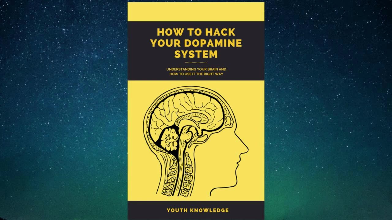 How To Hack Your Dopamine System - FULL AUDIOBOOK