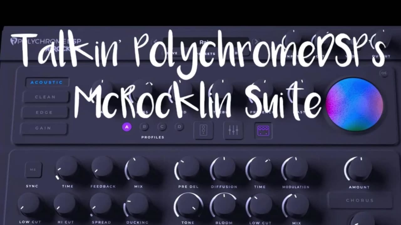 Talkin' The PolyChromeDSP McRocklin Suite #polychromedsp