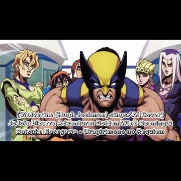 [Wolverine sings/AI Cover] JJBA: Golden Wind OP 2 Daisuke Hasegawa - Uragirimonono Rekuiemu