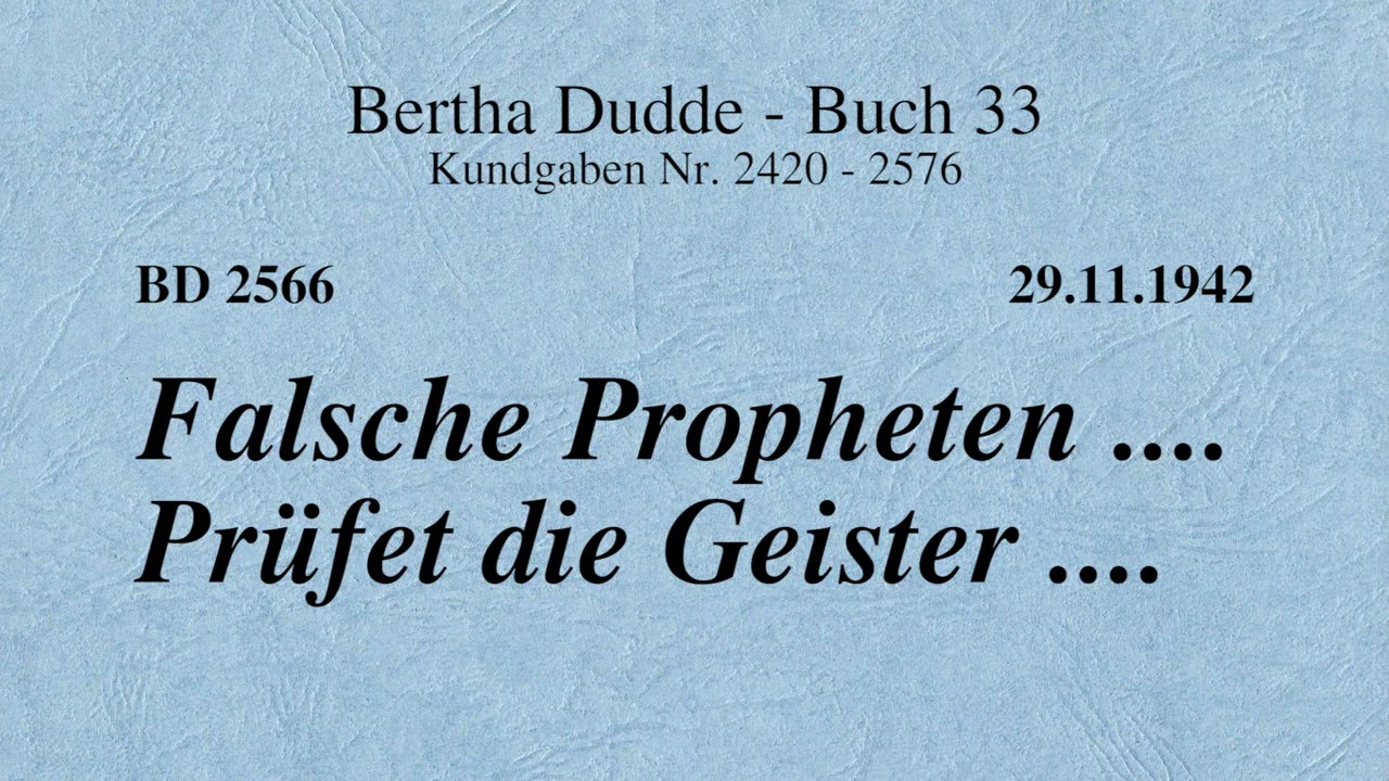 BD 2566 - FALSCHE PROPHETEN .... PRÜFET DIE GEISTER ....