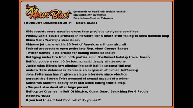 Thursday December 29th 2022 News Blast.#Enoch #NewsBlastReading #NBR