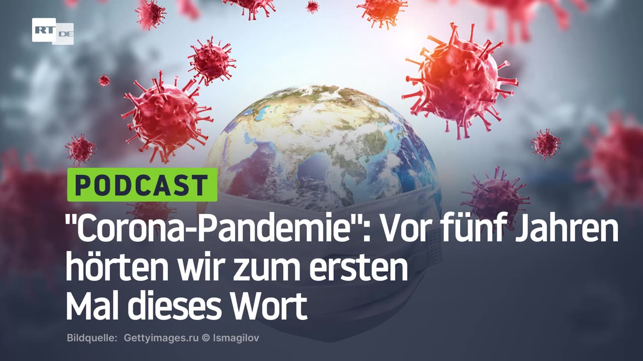 "Corona-Pandemie": Vor fünf Jahren hörten wir zum ersten Mal dieses Wort