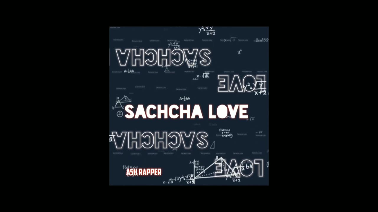 Ash Rapper _-_ सच्चा Love | Rap Song | Hindi | (Prod. By Somil Beats)