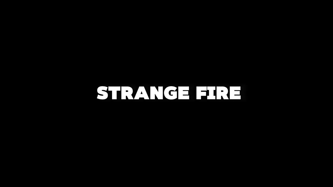 10. Strange Fire