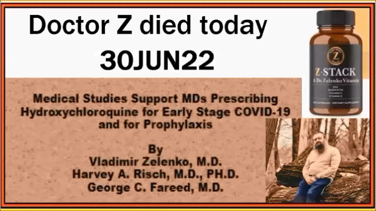 Doctor Z died today 30JUN22