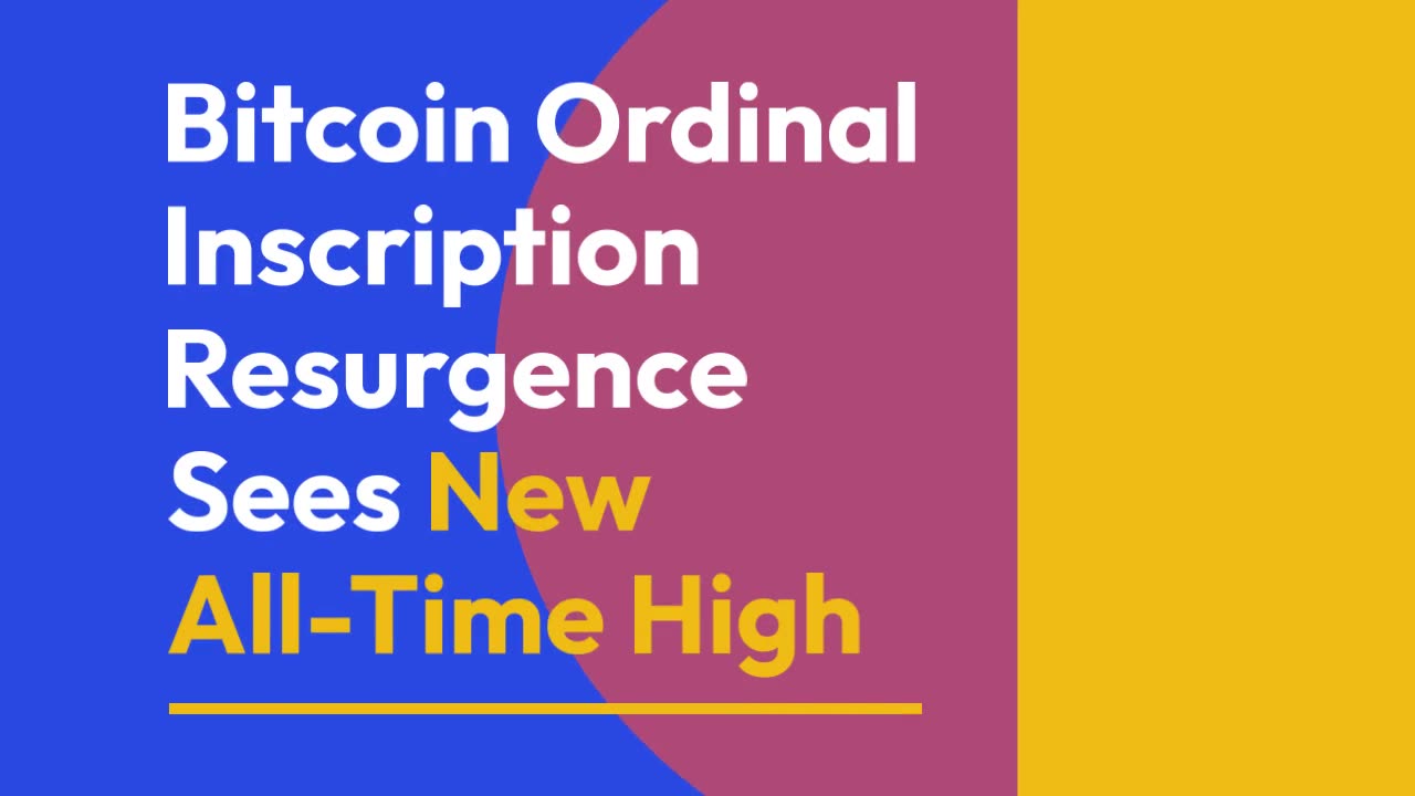 Bitcoin Ordinal Inscription Resurgence Sees New All-Time High