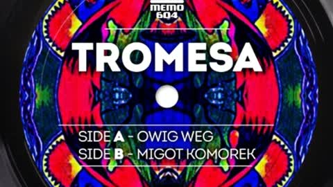 Tromesa - Migot Komorek