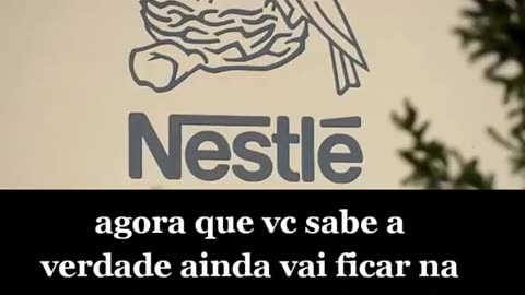 O LADO OCULTO DA NESTLÉ