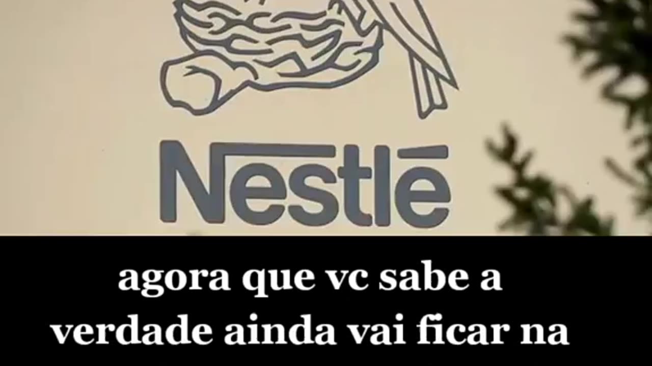 O LADO OCULTO DA NESTLÉ