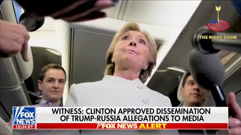 Hillary personally approved dissemination of Trump-Russia Hoax to the media: