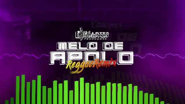 REGGAE REMIX MELO DE APOLO MASTER PRODUCTION