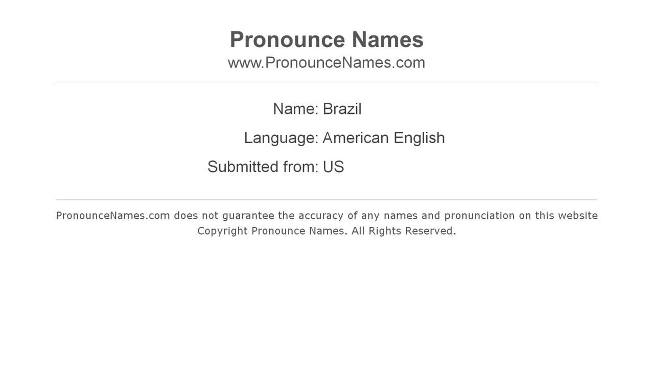 How to pronounce Brazil (American English/US) - PronounceNames.com