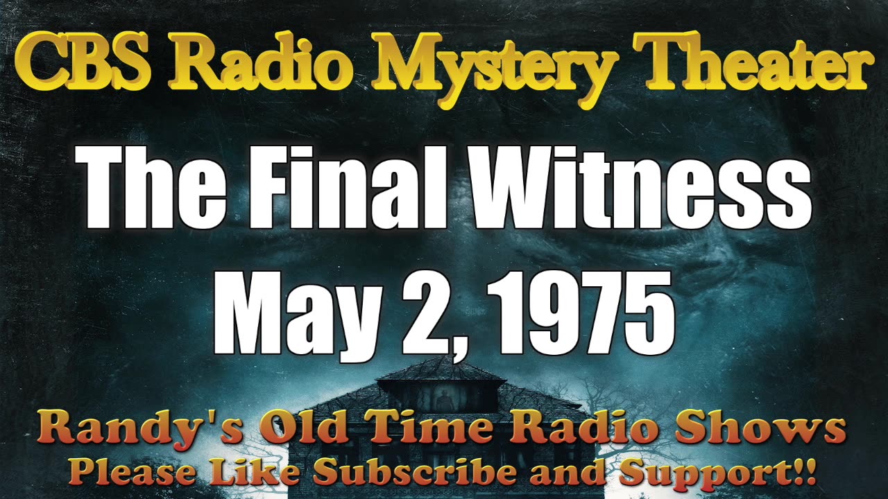 75-05-02 CBS Radio Mystery Theater The Final Witness