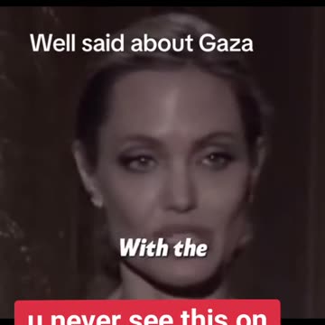 ANGELINA JOLIE ON GAZA