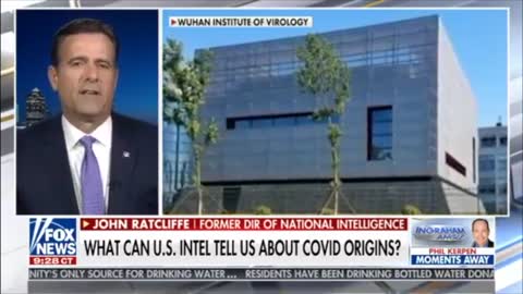 Former DNI explains why they think the virus began in the lab