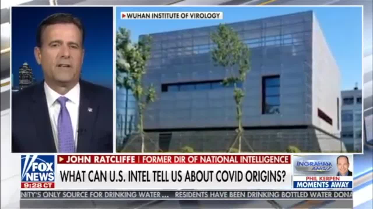 Former DNI explains why they think the virus began in the lab
