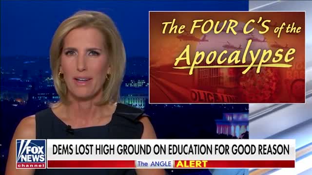 Laura Ingraham: The four C's of the Apocalypse. Democrats are in denial about the four major issues