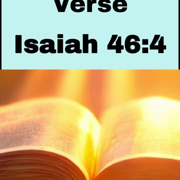 Daily Bible Verse - Isaiah 46:4