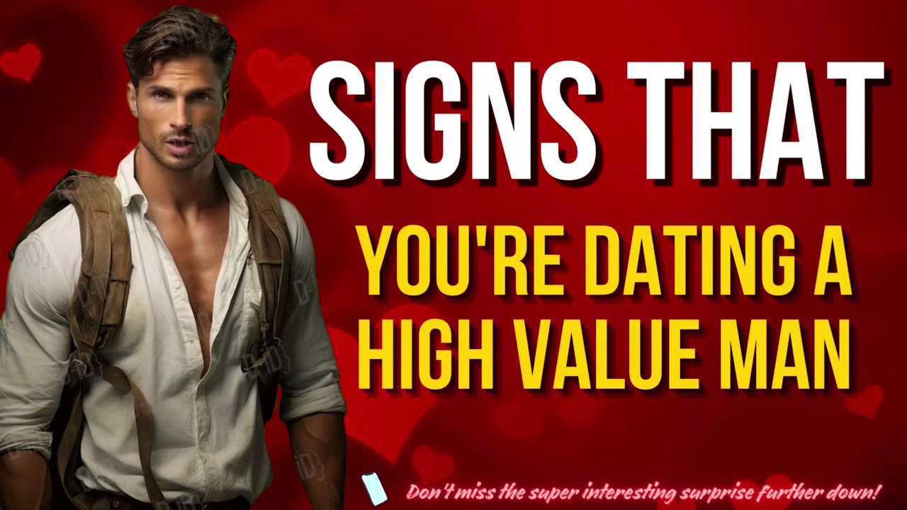 Signs That You're Dating A High Value Man