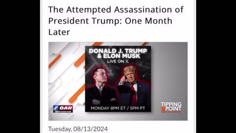 Tipping Point (One America News) -- 08/12/2024, One Month After The Assassination Attempt On DJT