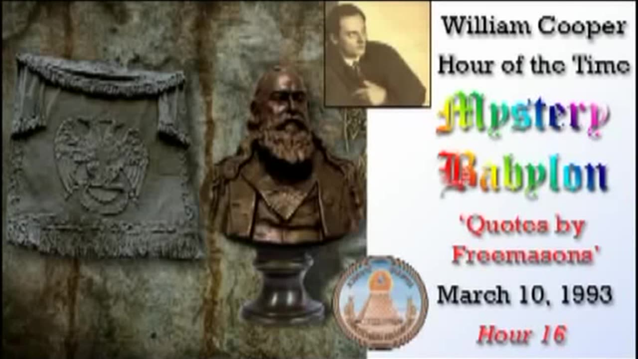 Bill Cooper: Mystery Babylon: Freemasons Quotes (Hour 16) 3.10.93