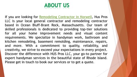 If you are looking for a Remodeling Contractor in Norwell