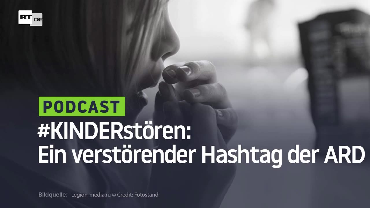 #KINDERstören: Ein verstörender Hashtag der ARD