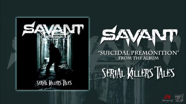 Savant - Suicidal Premonition (Official audio) 2017