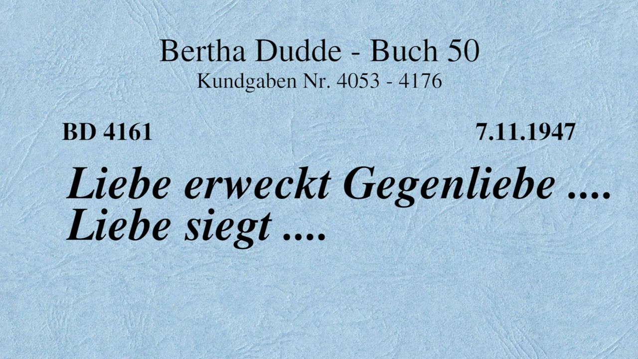 BD 4161 - LIEBE ERWECKT GEGENLIEBE .... LIEBE SIEGT ....