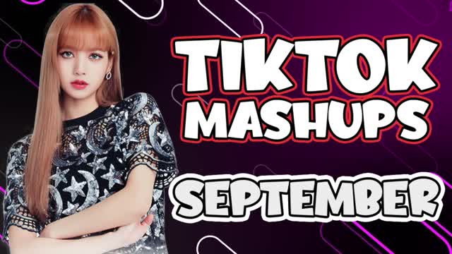 TRENDING TIKTOK MASHUPS SEPTEMBER 2022