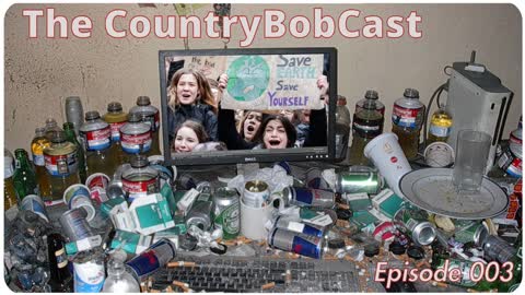 The CountryBobCast - 003 - Klimatisme en Wetteloosheid