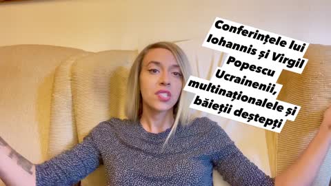 Conferintele lui Iohannis si Virgil Popescu. Ucrainienii, multinationalele si baietii destepti