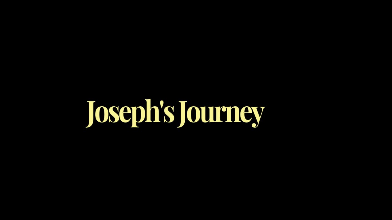 50. Joseph's Journey