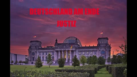 DEUTSCHLAND AM ENDE JUSTIZ