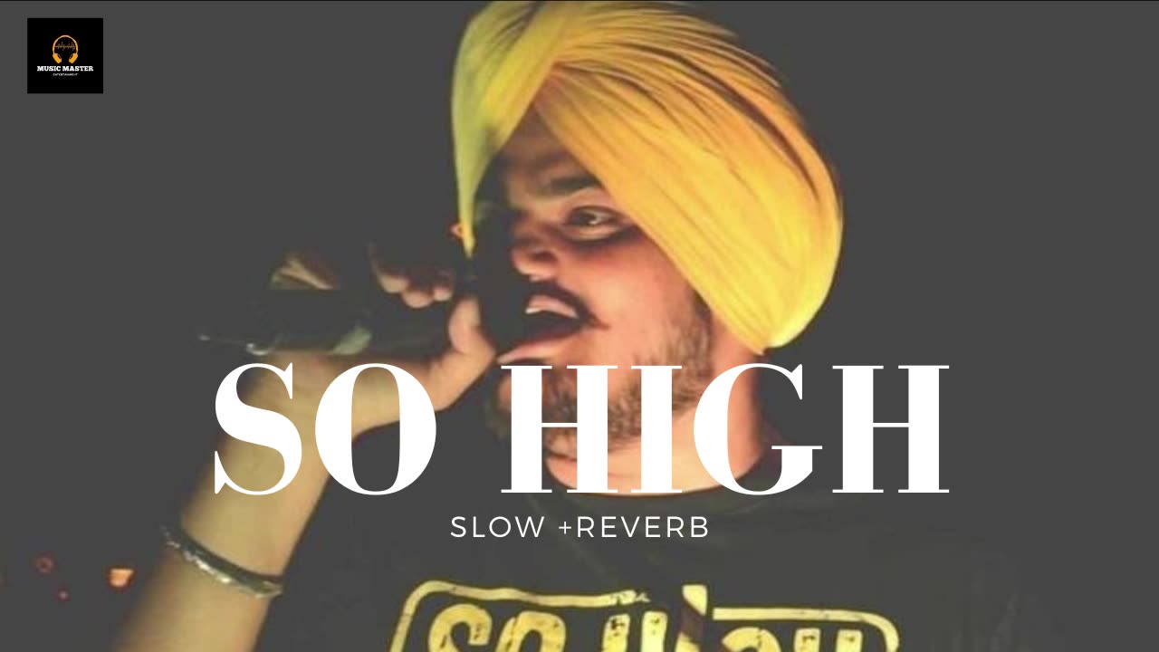 So Hight sidhu mosewala