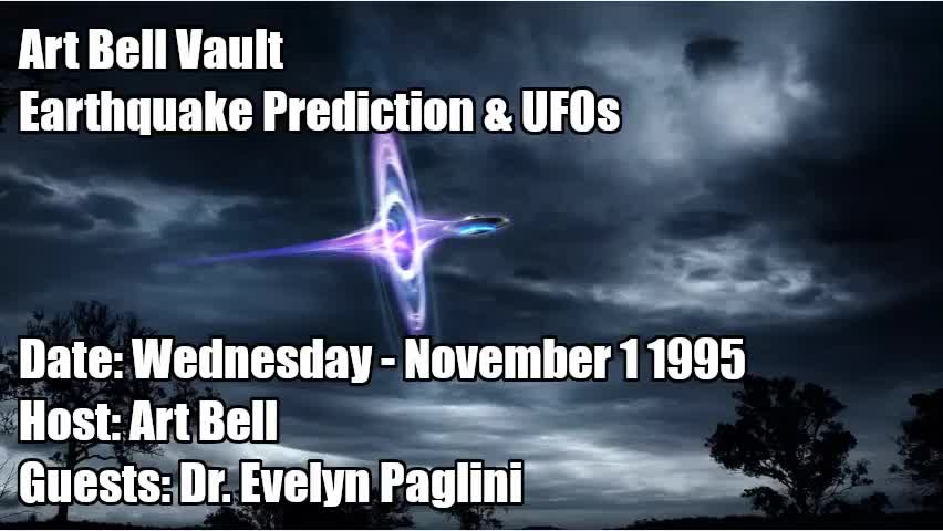 ART BELL VAULT, 1995-11-01 EARTHQUAKE PREDICTION & UFOS