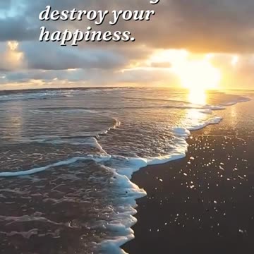 Overthinking will destroy your happiness.