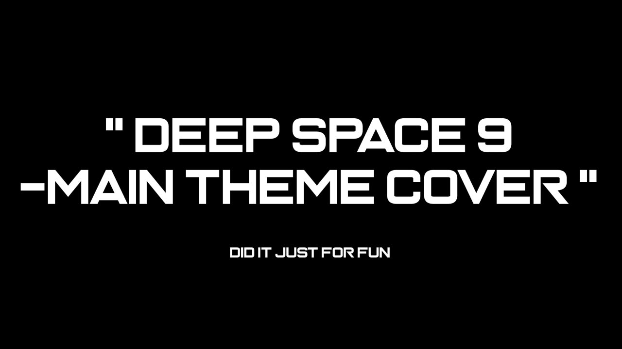 Deep Space Nine - Main Theme Cover