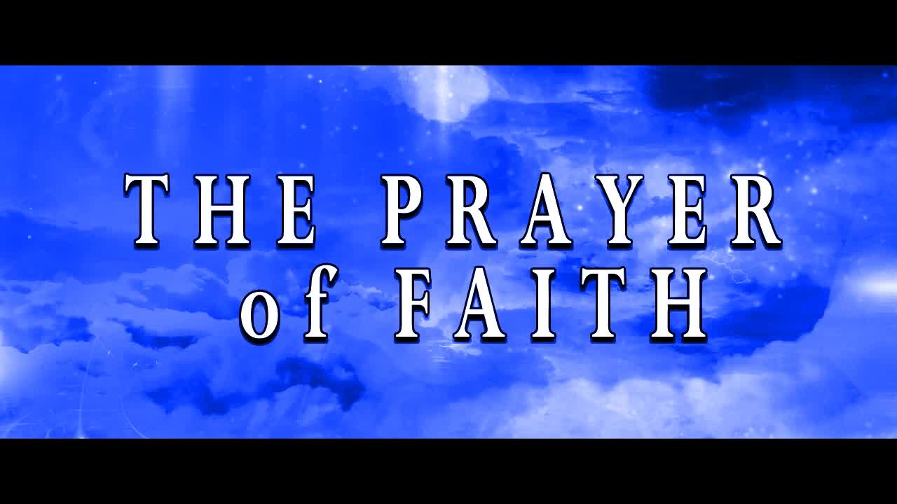 The Prayer of Faith