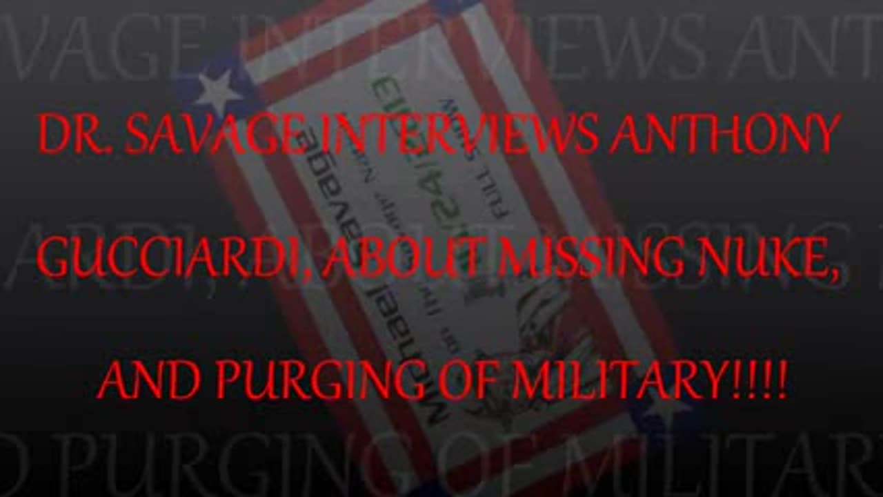 2014, INTERVIEWS ANTHONY GUCCIARDI, ABOUT MISSING NUKES (10.17, )