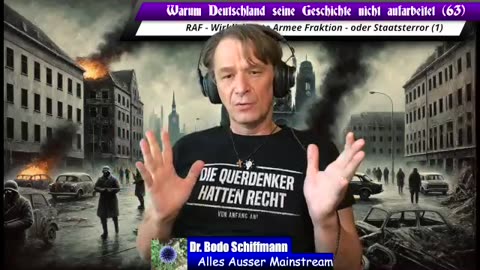 Dr.Schiffmann- WDSGNA🚩63 - RAF - Wirklich Rote Armee Fraktion - oder Staatsterror Teil🚩1