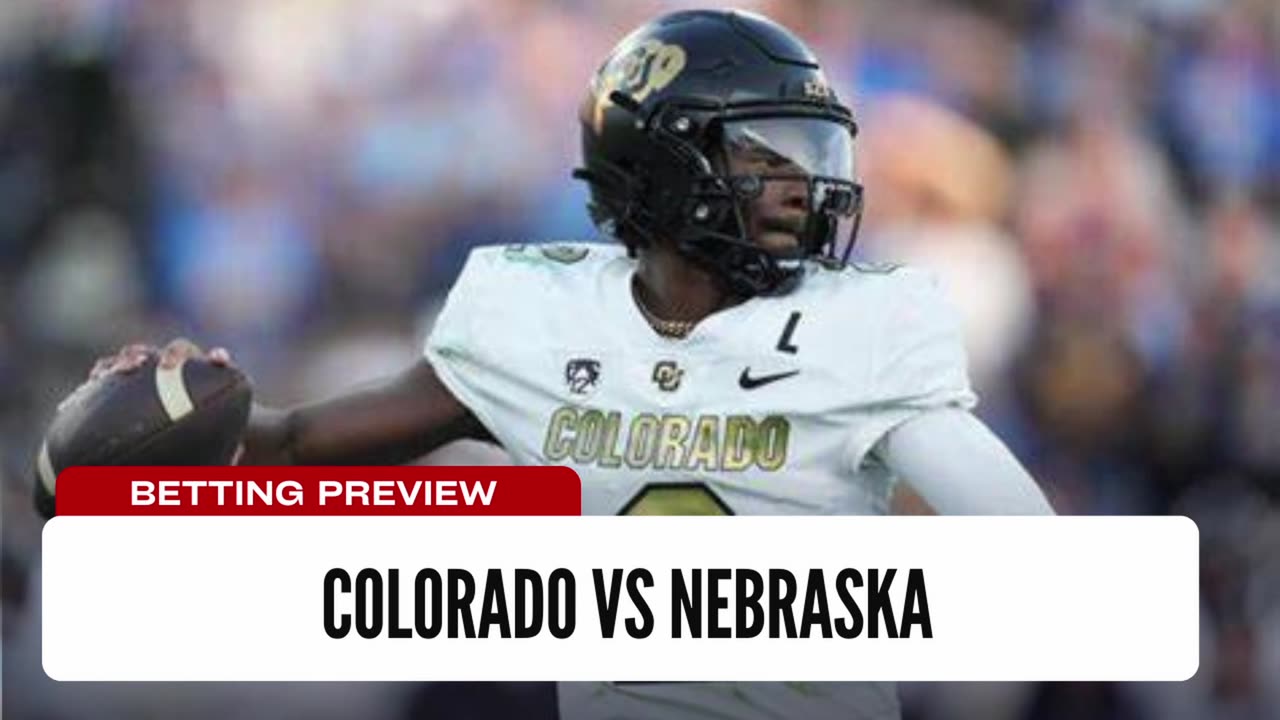 Can Colorado Pull Off A Stunner Colorado vs Nebraska? - Week 2 Betting Preview