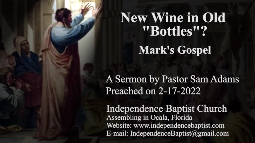 New Wine in Old "Bottles"? - Mark's Gospel