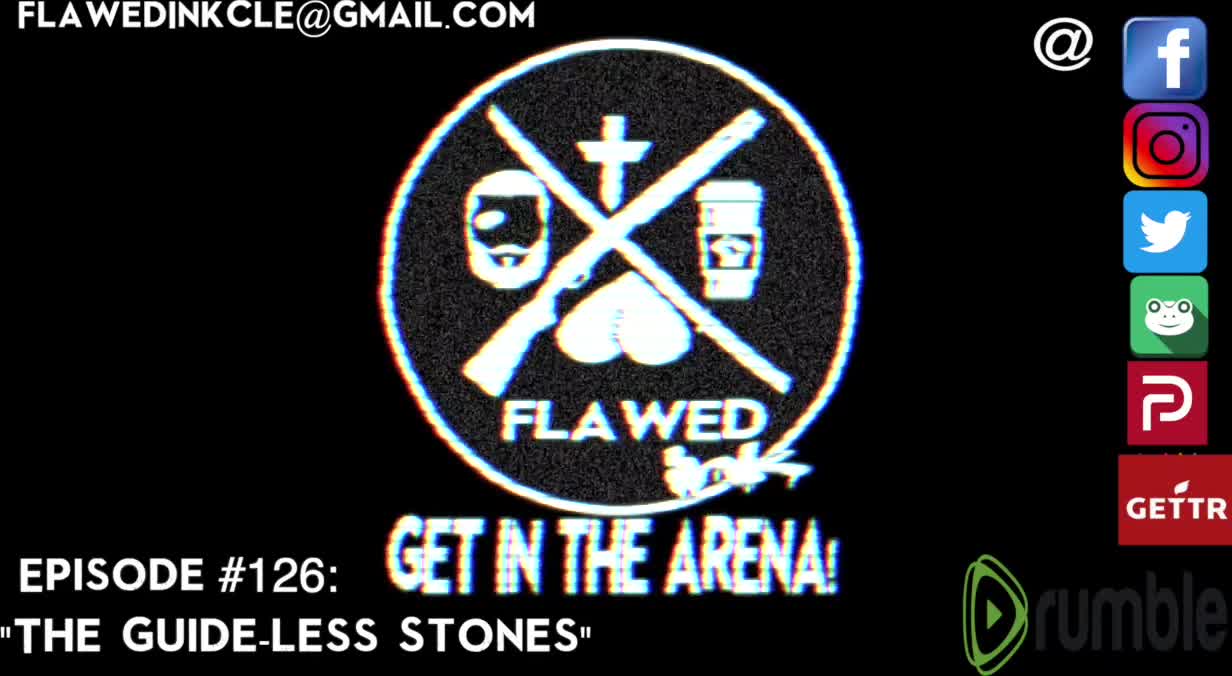 Flawedcast Ep. #126: "The Guide-less Stones"